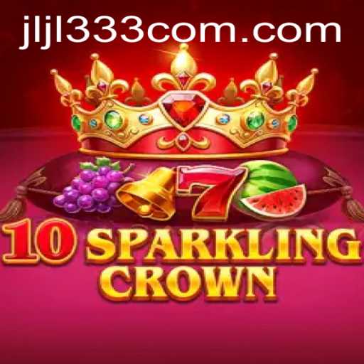 Mastering 10SparklingCrown: An Immersive Journey Into the World of jljl333
