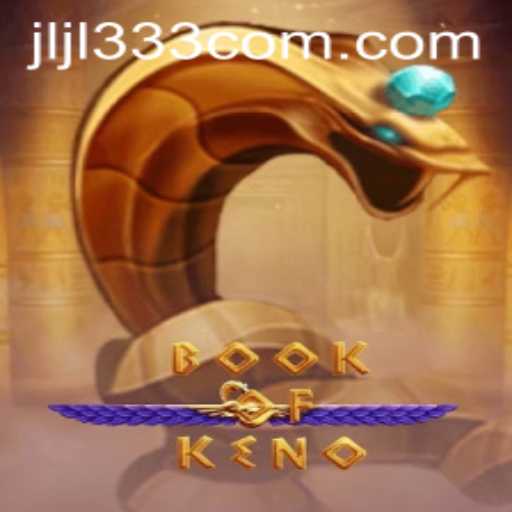 Exploring the World of BookOfKeno: The Game That Combines Luck and Strategy