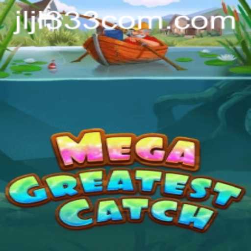 Unveiling MegaGreatestCatch: An In-Depth Guide
